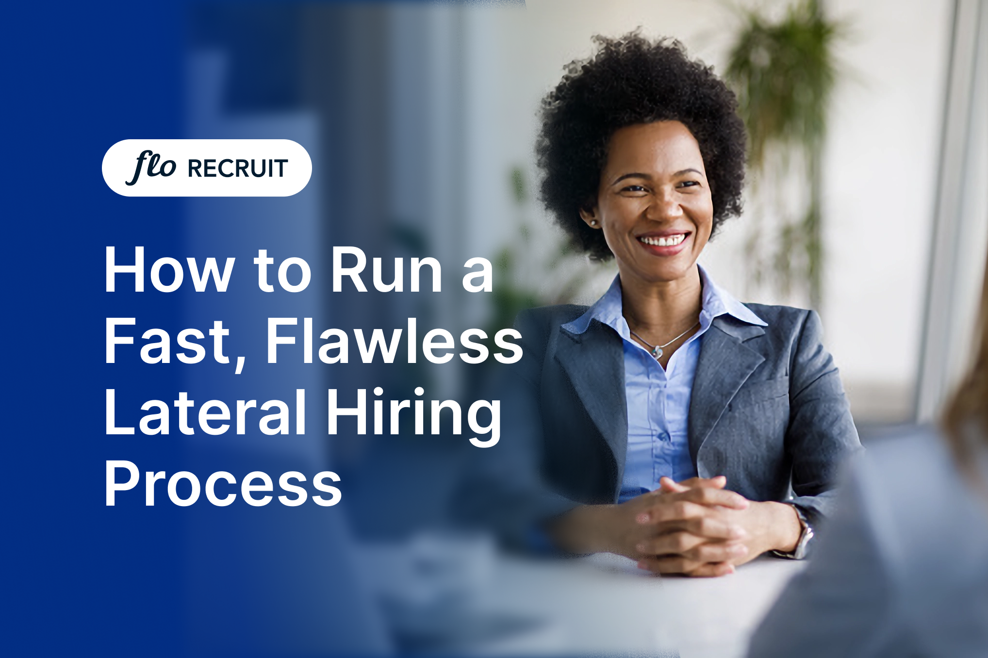 How to run a flawless lateral hiring process